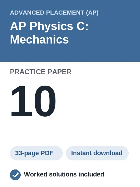 AP Physics C: Mechanics Practice Paper 10