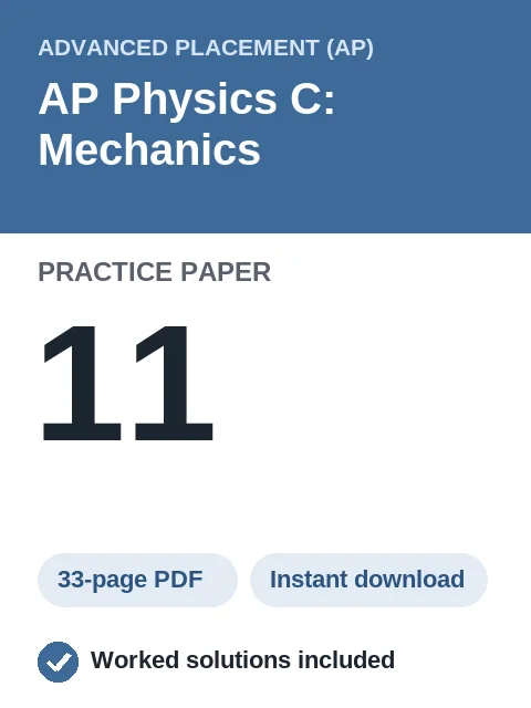 AP Physics C: Mechanics Practice Paper 11