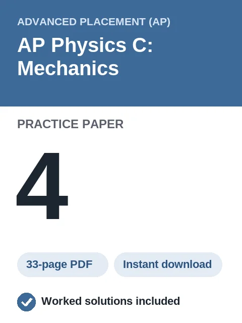 AP Physics C: Mechanics Practice Paper 4