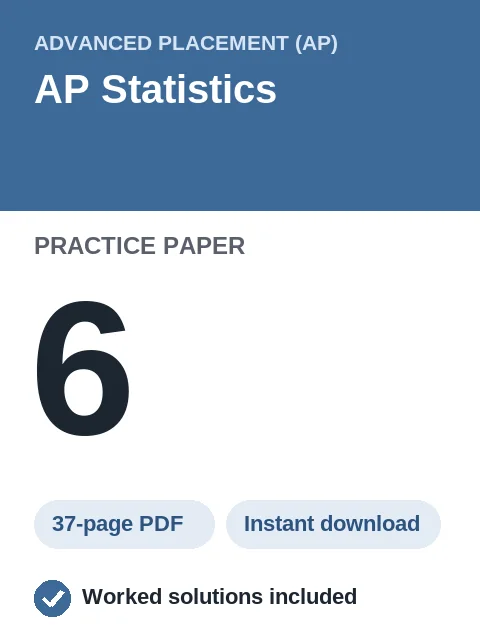 AP Statistics Practice Paper 6