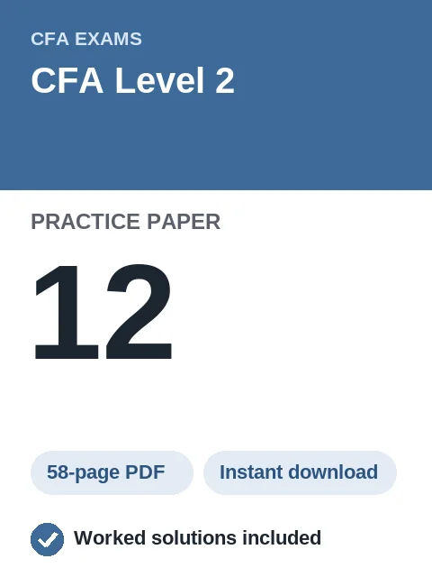 CFA Level 2 Practice Paper 12