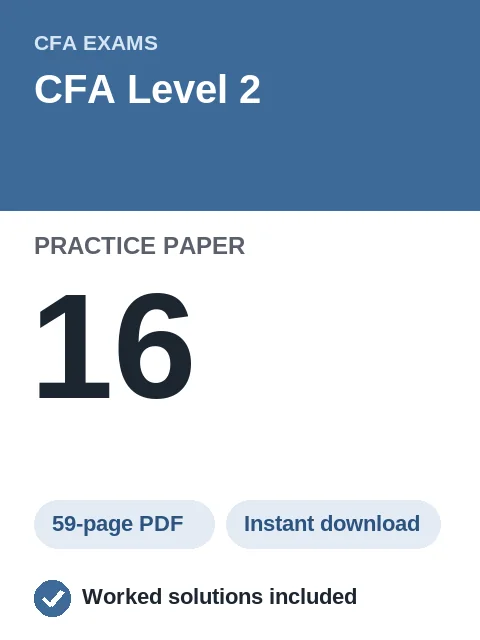 CFA Level 2 Practice Paper 16
