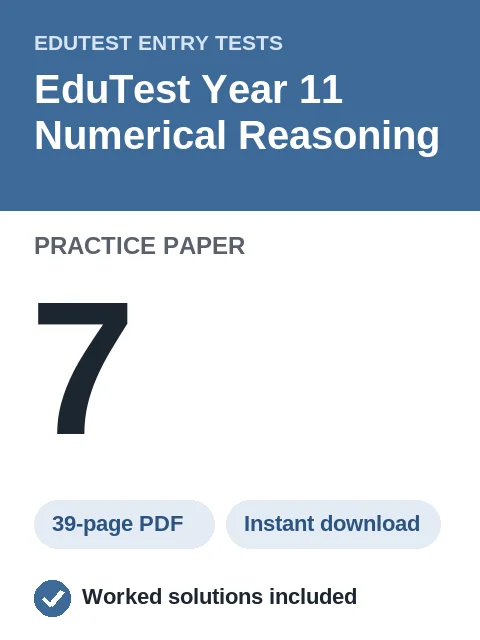 EduTest Year 11 Numerical Reasoning Practice Paper 7