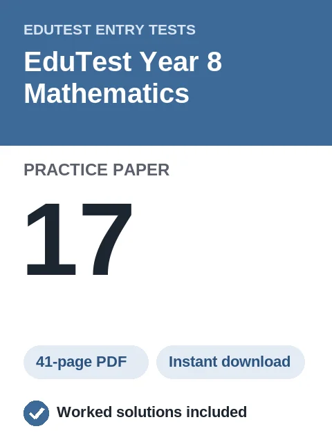 EduTest Year 8 Mathematics Practice Paper 17