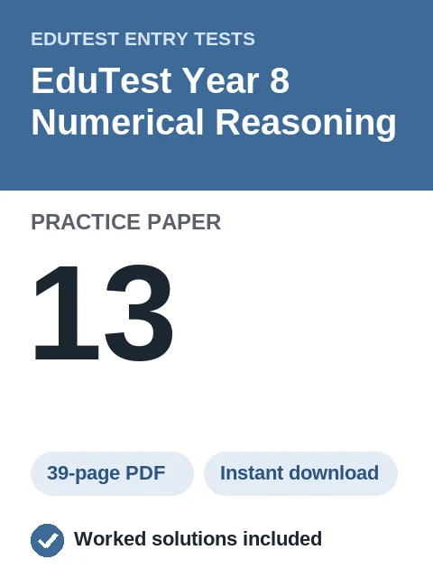 EduTest Year 8 Numerical Reasoning Practice Paper 13