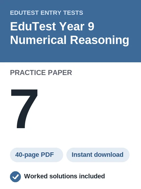 EduTest Year 9 Numerical Reasoning Practice Paper 7