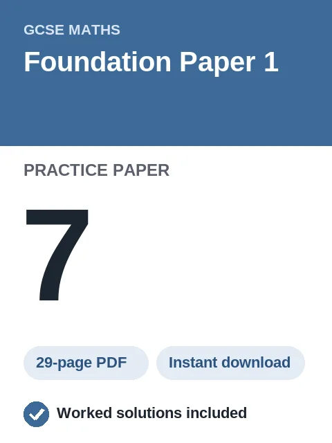 GCSE Maths Foundation Paper 1 Practice Paper 7