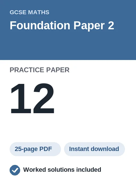 GCSE Maths Foundation Paper 2 Practice Paper 12