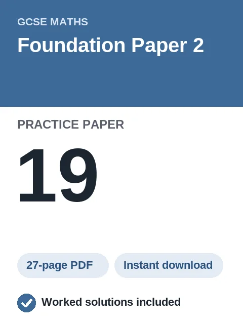 GCSE Maths Foundation Paper 2 Practice Paper 19
