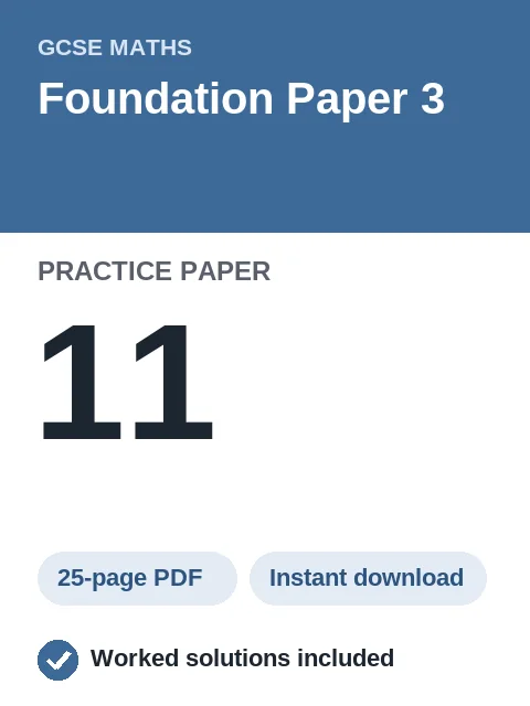 GCSE Maths Foundation Paper 3 Practice Paper 11
