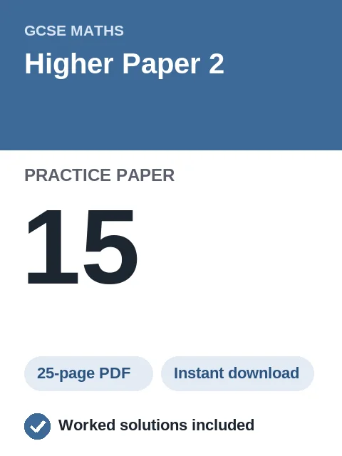 GCSE Maths Higher Paper 2 Practice Paper 15