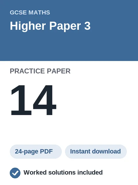 GCSE Maths Higher Paper 3 Practice Paper 14