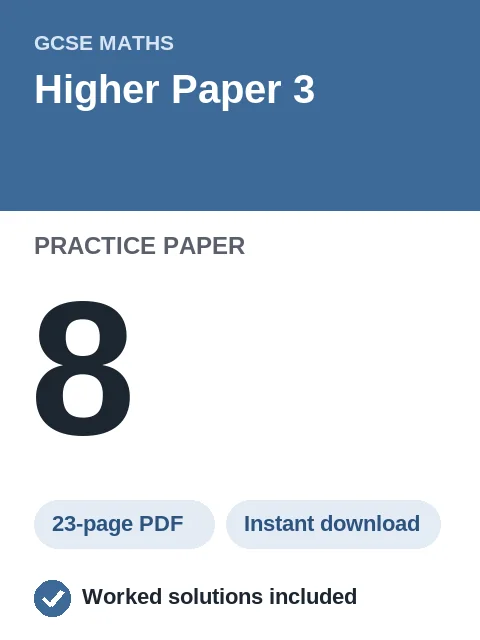 GCSE Maths Higher Paper 3 Practice Paper 8