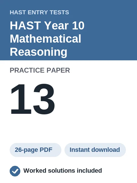 HAST Year 10 Mathematical Reasoning Practice Paper 13