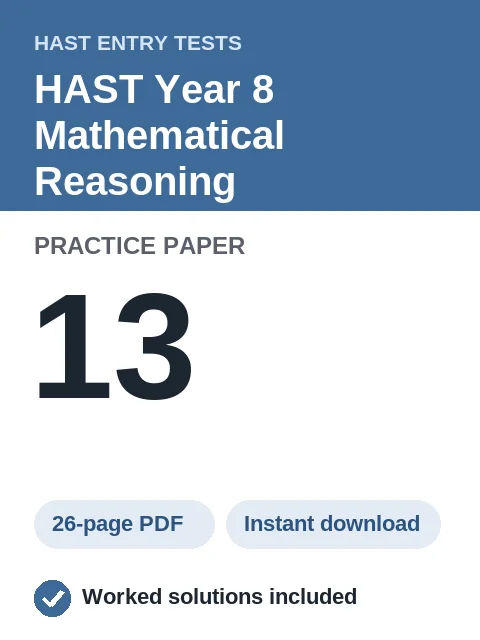 HAST Year 8 Mathematical Reasoning Practice Paper 13