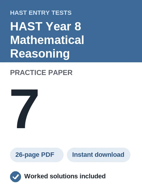 HAST Year 8 Mathematical Reasoning Practice Paper 7