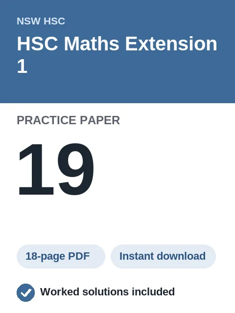 HSC Maths Extension 1 Practice Paper 19