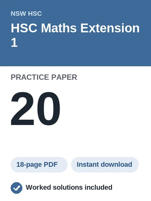 HSC Maths Extension 1 Practice Paper 20