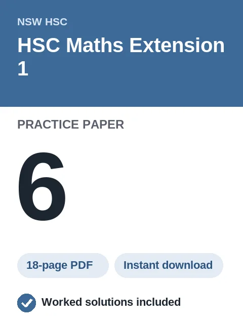 HSC Maths Extension 1 Practice Paper 6