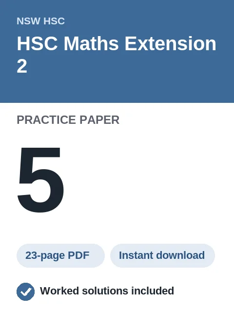 HSC Maths Extension 2 Practice Paper 5