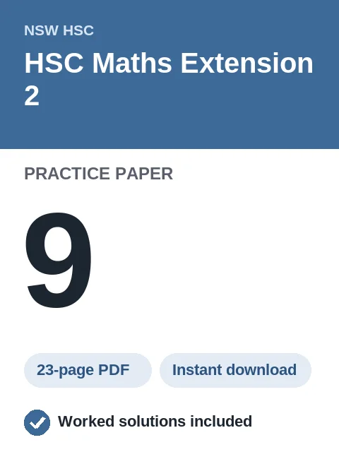 HSC Maths Extension 2 Practice Paper 9