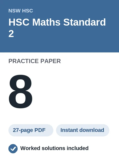 HSC Maths Standard 2 Practice Paper 8