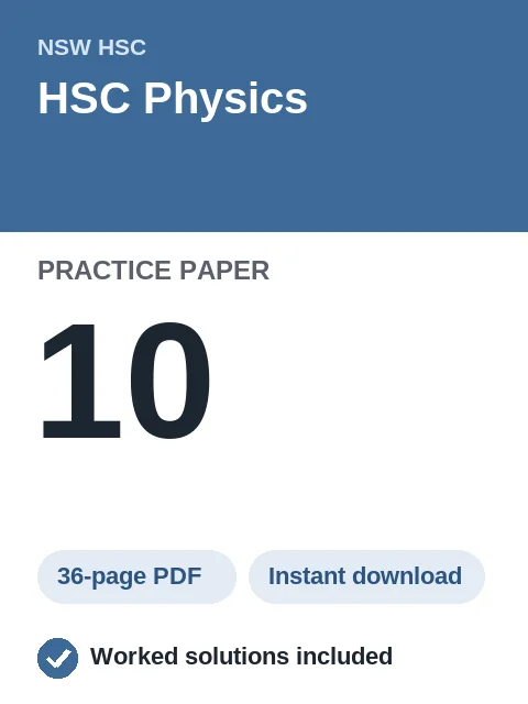 HSC Physics Practice Paper 10