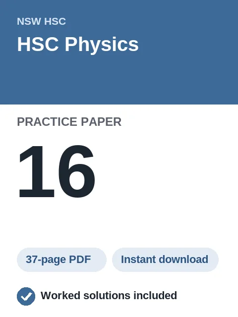 HSC Physics Practice Paper 16