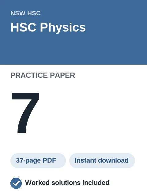 HSC Physics Practice Paper 7