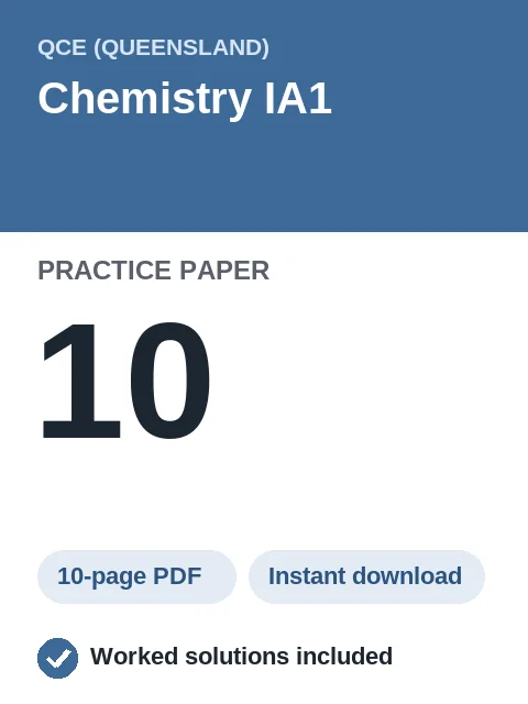 QCE Chemistry IA1 Practice Paper 10