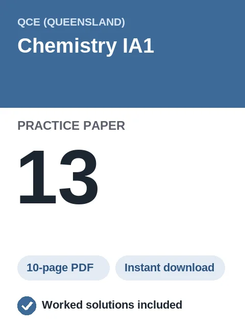 QCE Chemistry IA1 Practice Paper 13