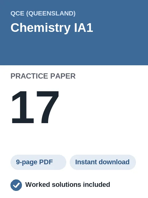 QCE Chemistry IA1 Practice Paper 17