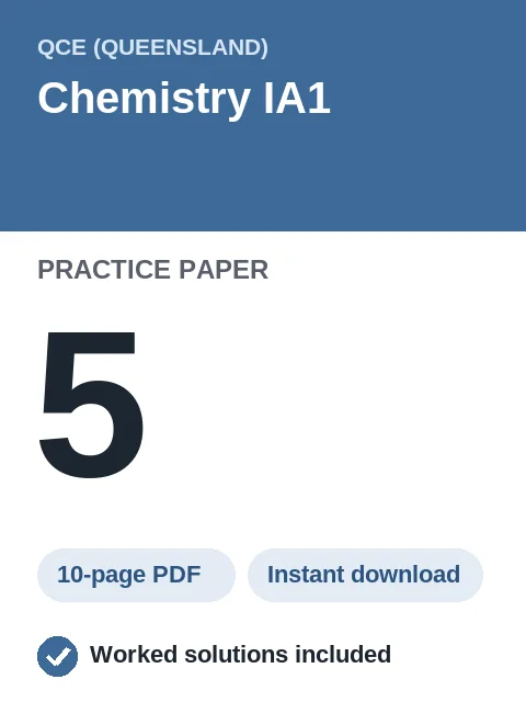 QCE Chemistry IA1 Practice Paper 5