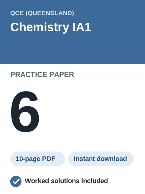 QCE Chemistry IA1 Practice Paper 6