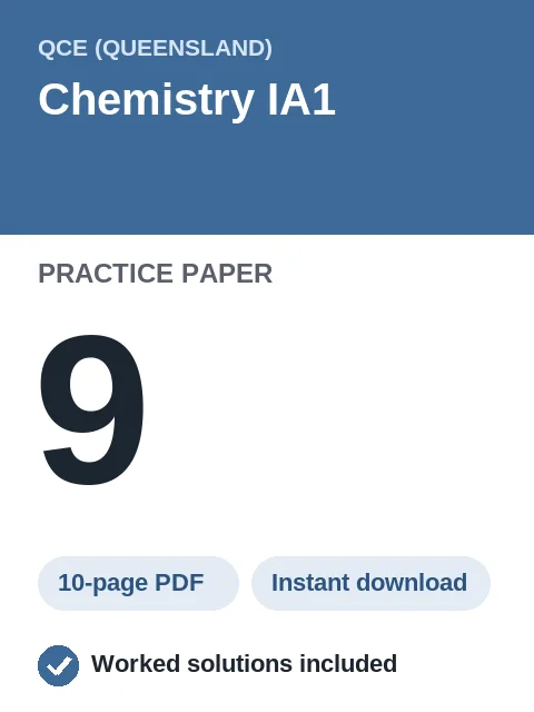 QCE Chemistry IA1 Practice Paper 9