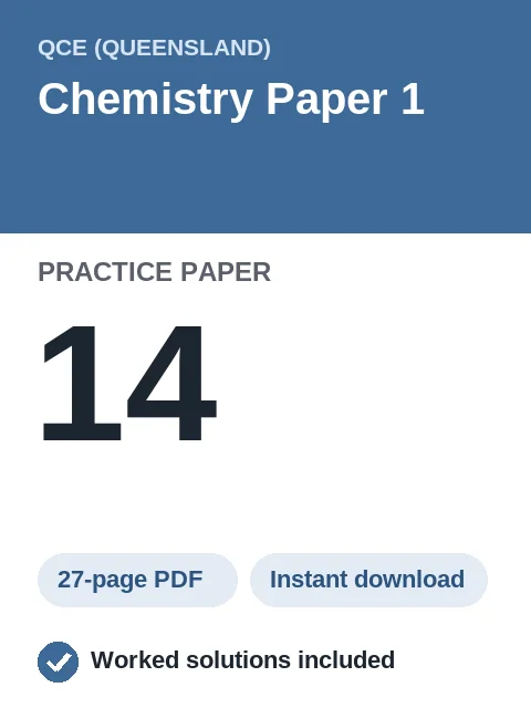 QCE Chemistry Paper 1 Practice Paper 14