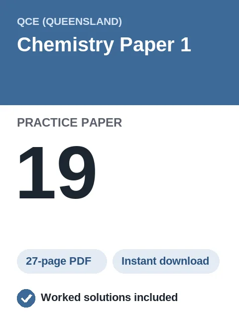 QCE Chemistry Paper 1 Practice Paper 19