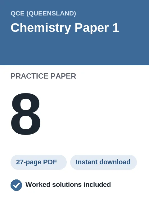 QCE Chemistry Paper 1 Practice Paper 8