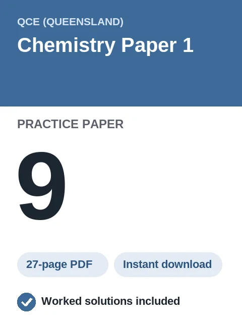 QCE Chemistry Paper 1 Practice Paper 9