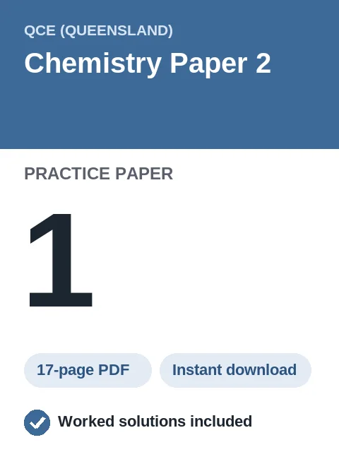 QCE Chemistry Paper 2 Practice Paper 1