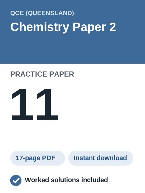 QCE Chemistry Paper 2 Practice Paper 11