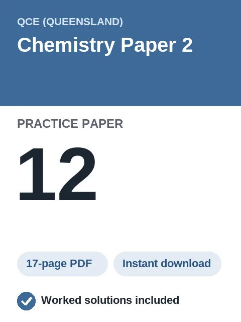 QCE Chemistry Paper 2 Practice Paper 12
