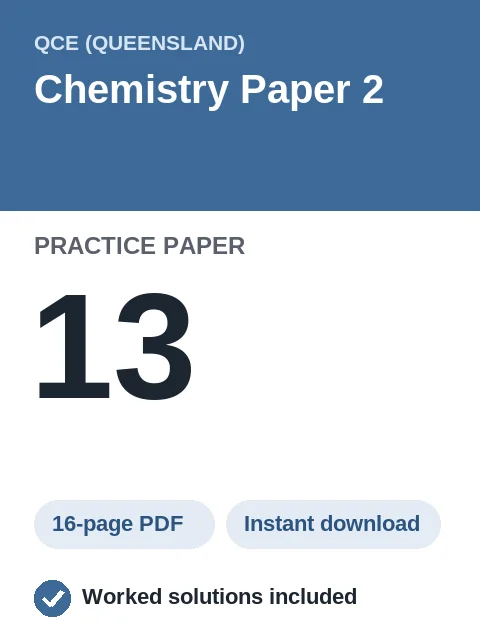 QCE Chemistry Paper 2 Practice Paper 13