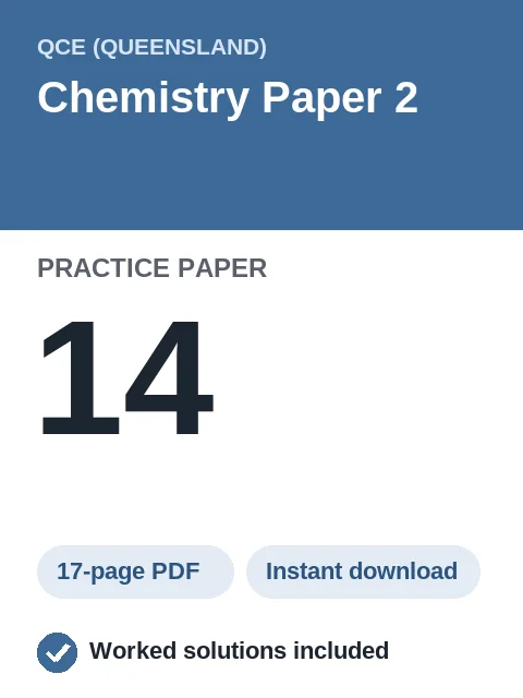 QCE Chemistry Paper 2 Practice Paper 14