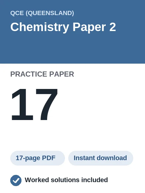 QCE Chemistry Paper 2 Practice Paper 17
