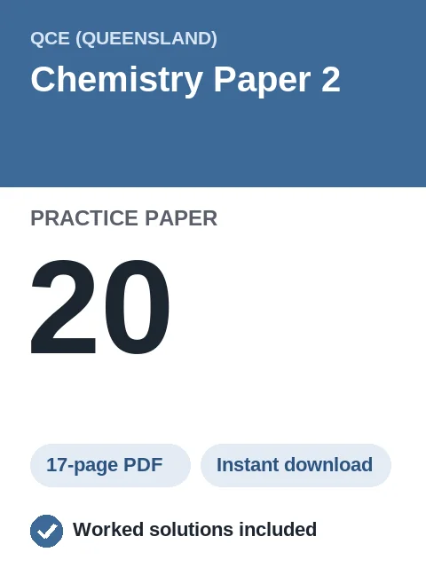QCE Chemistry Paper 2 Practice Paper 20