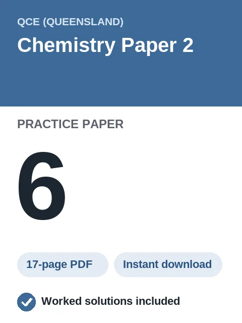 QCE Chemistry Paper 2 Practice Paper 6