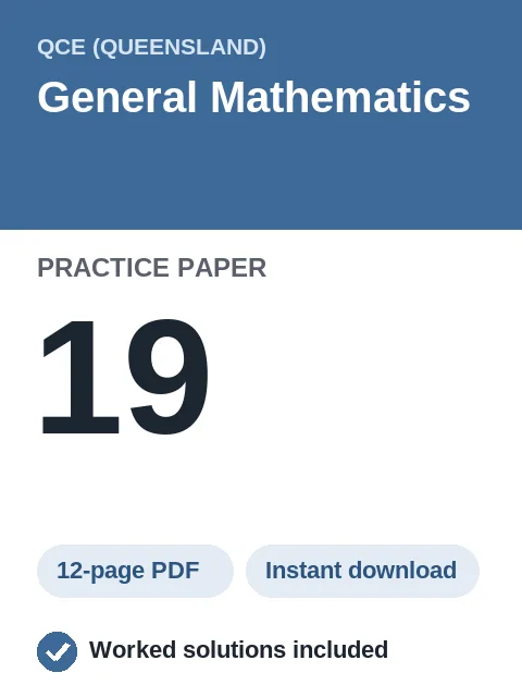 QCE General Mathematics Practice Paper 19