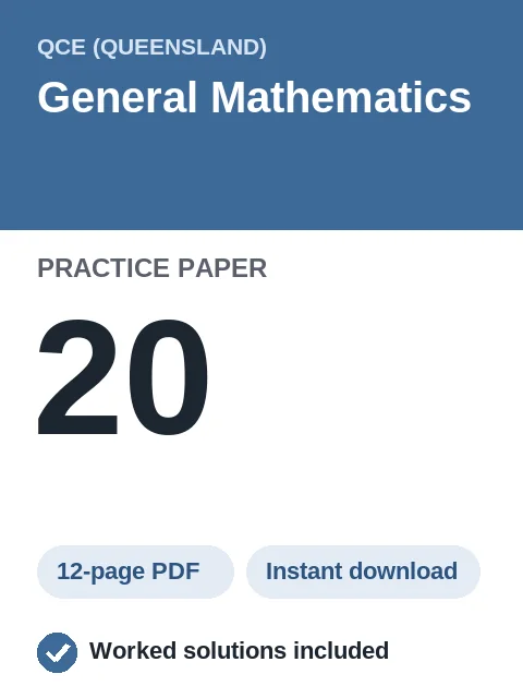 QCE General Mathematics Practice Paper 20
