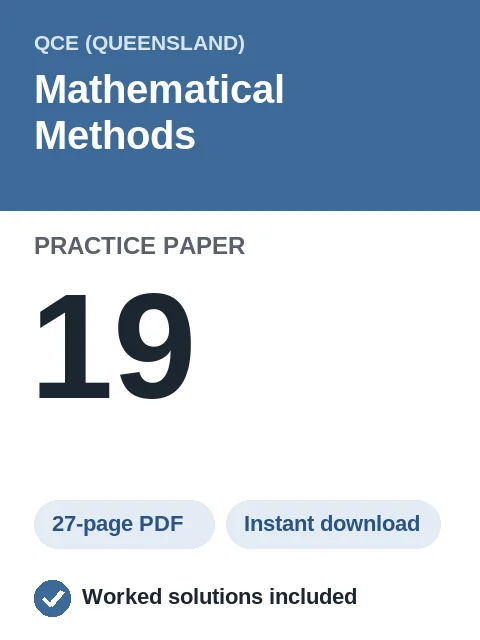 QCE Mathematical Methods Practice Paper 19